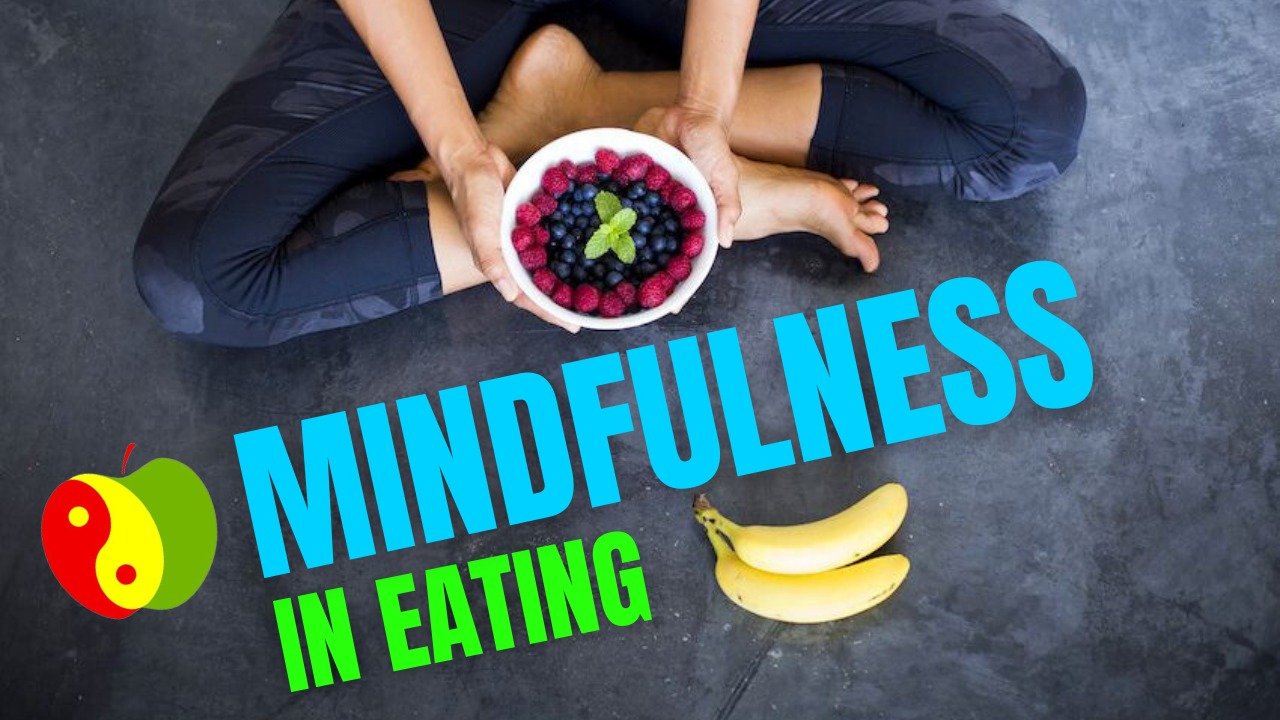 MINDFULNESS IN EATING